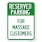 Signmission For Massage Customers Heavy-Gauge Aluminum Rust Proof Parking Sign, 18" x 24", A-1824-23946 A-1824-23946 - alternate 1